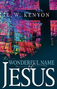 Cover image for The Wonderful Name of Jesus