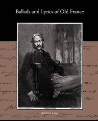 Cover image for Ballads and Lyrics of Old France