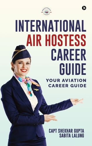 Cover image for International Air Hostess Career Guide