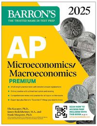 Cover image for AP Microeconomics /Macroeconomics Premium 2025: 4 Practice Tests + Comprehensive Review + Online Practice