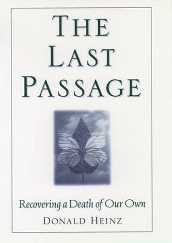 Cover image for The Last Passage: Recovering a Death of Our Own