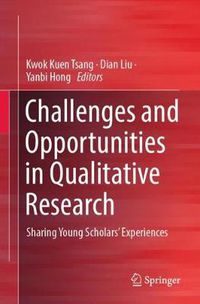 Cover image for Challenges and Opportunities in Qualitative Research: Sharing Young Scholars' Experiences