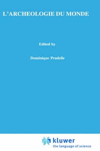 Cover image for L'Archeologie Du Monde: Constitution De l'Espace, Idealisme Et Intuitionnisme Chez Husserl