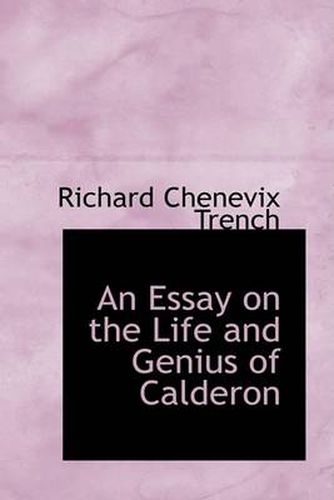 Cover image for An Essay on the Life and Genius of Calderon