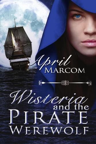 Cover image for Wisteria and the Pirate Werewolf