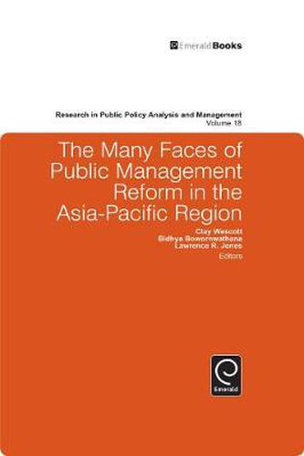 Cover image for The Many Faces of Public Management Reform in the Asia-Pacific Region