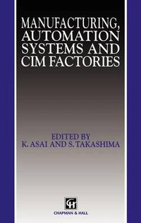 Cover image for Manufacturing, Automation Systems and CIM Factories