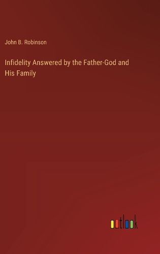 Infidelity Answered by the Father-God and His Family