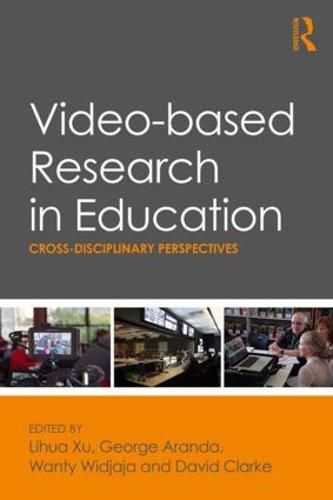 Video-based Research in Education: Cross-disciplinary Perspectives