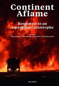 Cover image for Continent Aflame: Responses to an Australian Catastrophe