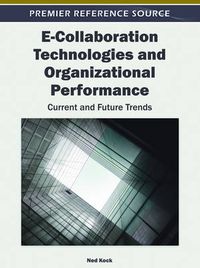 Cover image for E-Collaboration Technologies and Organizational Performance: Current and Future Trends