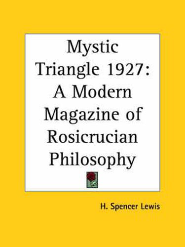 Mystic Triangle (1927): A Modern Magazine of Rosicrucian Philosophy