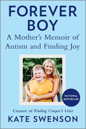 Cover image for Forever Boy: A Mother's Memoir of Autism and Finding Joy
