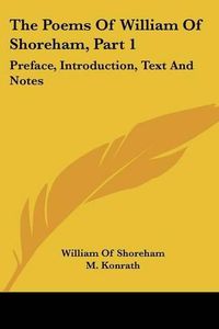 Cover image for The Poems of William of Shoreham, Part 1: Preface, Introduction, Text and Notes