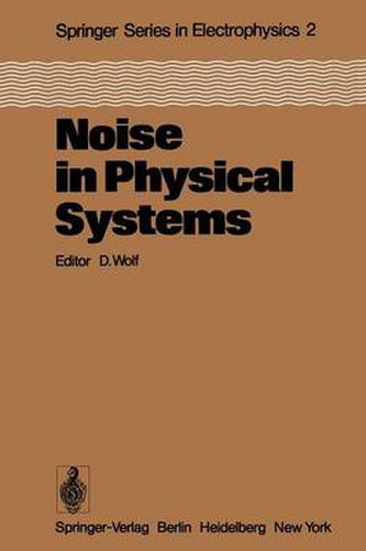 Cover image for Noise in Physical Systems: Proceedings of the Fifth International Conference on Noise, Bad Nauheim, Fed. Rep. of Germany, March 13-16, 1978