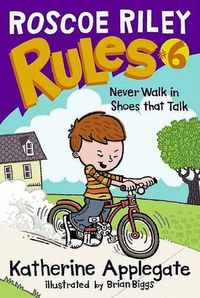 Cover image for Roscoe Riley Rules #6: Never Walk in Shoes That Talk