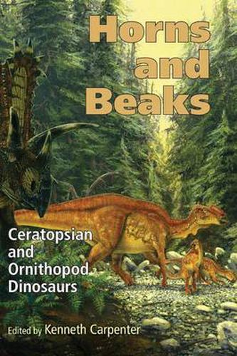 Cover image for Horns and Beaks: Ceratopsian and Ornithopod Dinosaurs