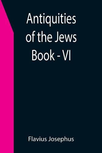 Cover image for Antiquities of the Jews; Book - VI