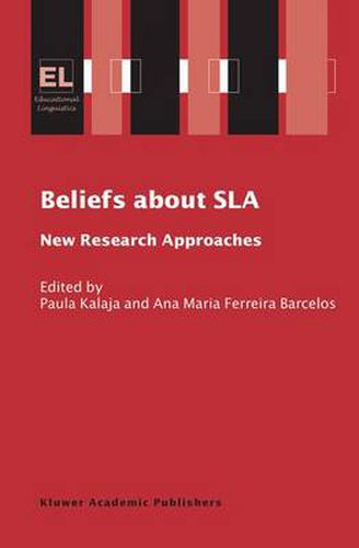 Cover image for Beliefs About SLA: New Research Approaches