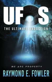 Cover image for UFOs: The Ultimate Abduction