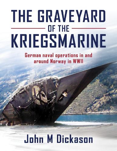Cover image for The Graveyard of The Kriegsmarine