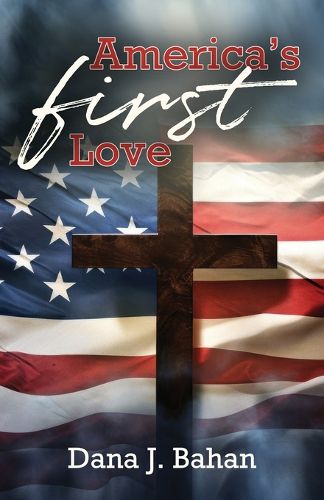 Cover image for America's First Love