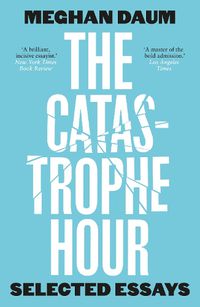 Cover image for The Catastrophe Hour