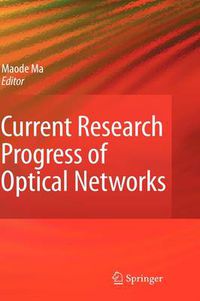 Cover image for Current Research Progress of Optical Networks