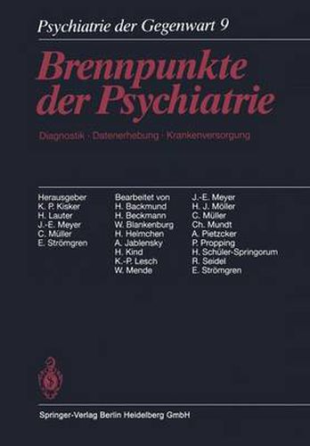 Psychiatrie der Gegenwart: Brennpunkte der Psychiatrie. Diagnostik, Datenerhebung, Krankenversorgung