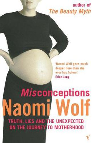 Cover image for Misconceptions: Truth, Lies and the Unexpected on the Journey to Motherhood