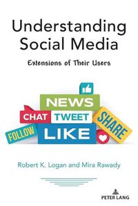 Cover image for Understanding Social Media: Extensions of Their Users