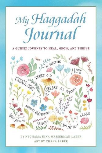 Cover image for My Haggadah Journal: A Guided Journey to Heal, Grow, and Thrive