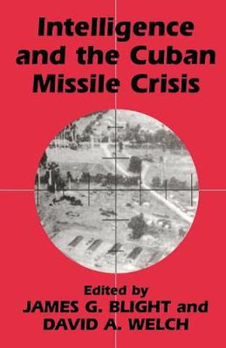 Cover image for Intelligence and the Cuban Missile Crisis