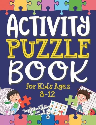 Cover image for Activity Puzzle Book for Kids Ages 8-12