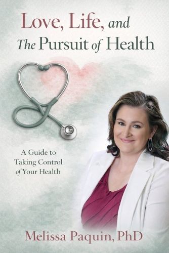 Cover image for Love, Life, and The Pursuit of Health