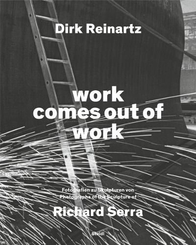 Cover image for Dirk Reinartz: work comes out of work (Bilingual edition)