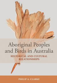 Cover image for Aboriginal Peoples and Birds in Australia