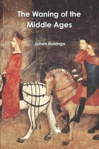 Cover image for The Waning of the Middle Ages