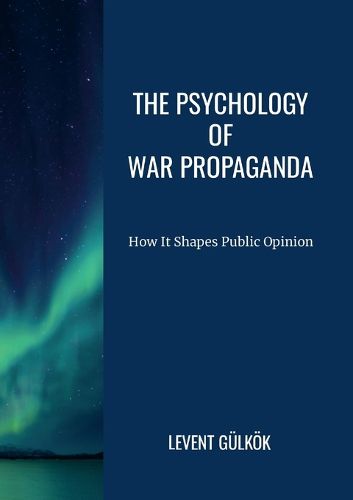 Cover image for The Psychology of War Propaganda