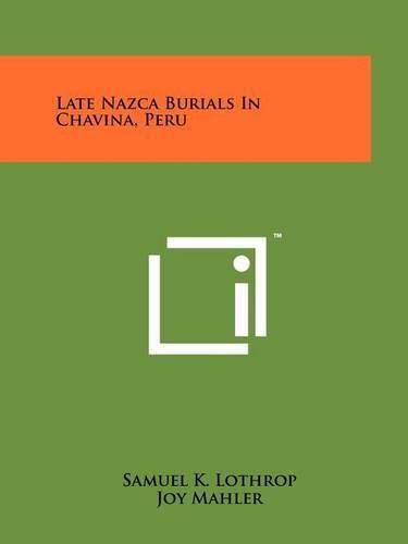 Cover image for Late Nazca Burials in Chavina, Peru