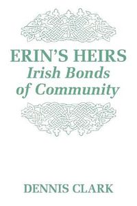 Cover image for Erin's Heirs: Irish Bonds of Community