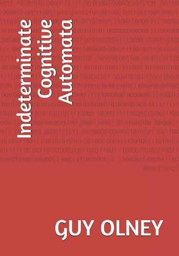 Cover image for Indeterminate Cognitive Automata