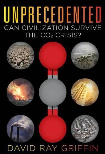 Unprecedented: Can Civilization Survive the Co2 Crisis?