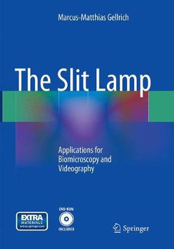 Cover image for The Slit Lamp: Applications for Biomicroscopy and Videography