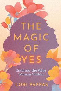 Cover image for The Magic of Yes