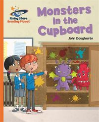 Cover image for Reading Planet - Monsters in the Cupboard - Orange: Galaxy