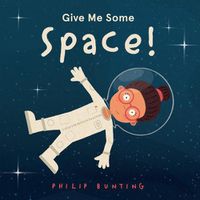 Cover image for Give Me Some Space!
