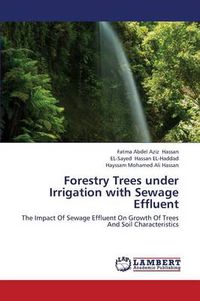 Cover image for Forestry Trees under Irrigation with Sewage Effluent