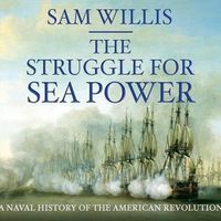 Cover image for The Struggle for Sea Power: Naval History of the American Revolution