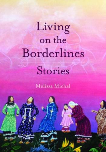 Cover image for Living On The Borderlands: Stories